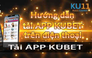 Tải APP KUBET