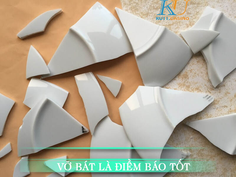 vỡ bát đánh con gì